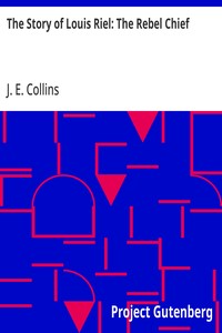 Cover of The Story of Louis Riel: The Rebel Chief — A Closer Reading