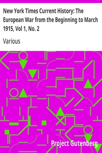 Cover of New York Times Current History: The European War from the Beginning to March 1915, Vol 1, No. 2 Who Began the War, and Why? — Text and Context