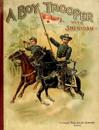 Cover of A Boy Trooper with Sheridan — A ...