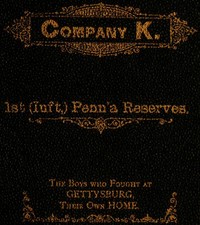 Cover of History of Company K. 1st (Inft,) Penn'a Reserves — Context and Discussion