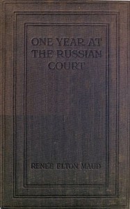 Cover of One Year at the Russian Court: 1...