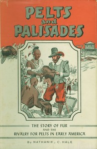 Cover of Pelts and palisades: The story o...