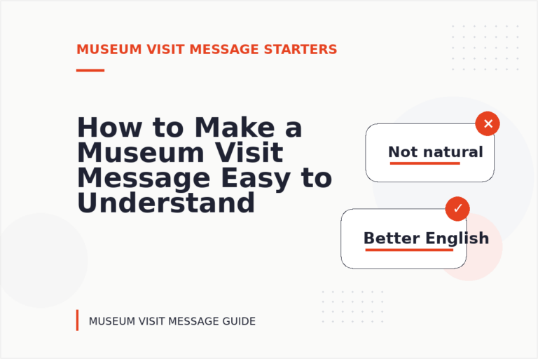 How to Make a Museum Visit Message Easy to Understand How to Make a Museum Visit Message Easy to Understand