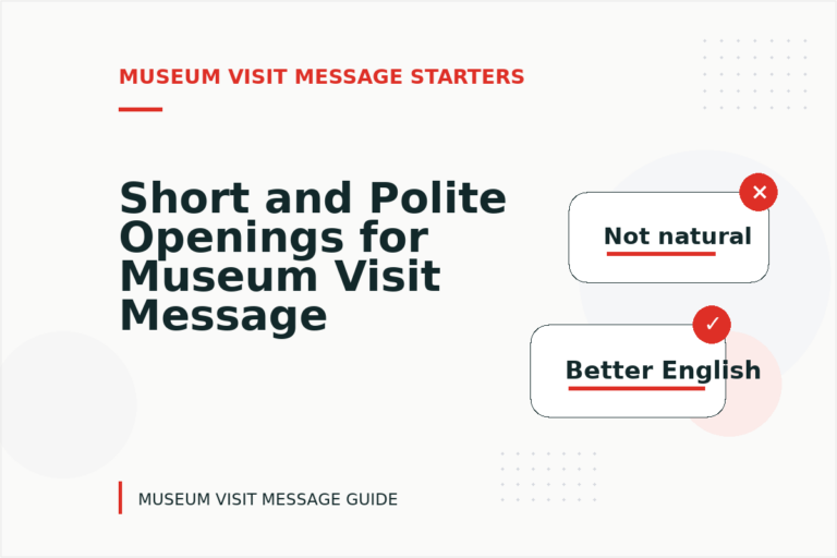 Short and Polite Openings for Museum Visit Message English Short and Polite Openings for Museum Visit Message English