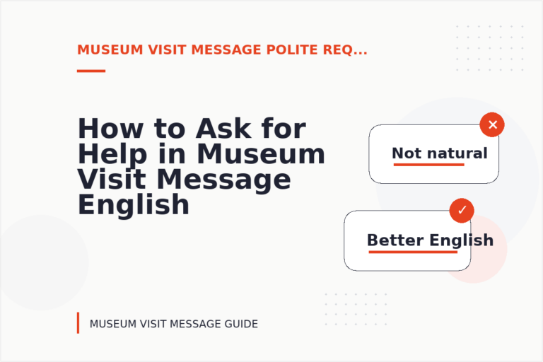 How to Ask for Help in Museum Visit Message English How to Ask for Help in Museum Visit Message English