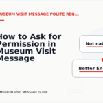 How to Ask for Permission in Museum Visit Message English