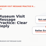 Museum Visit Message Practice: Clear Reply Patterns