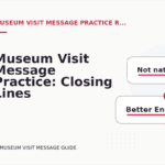 Museum Visit Message Practice: Closing Lines and Follow-Ups